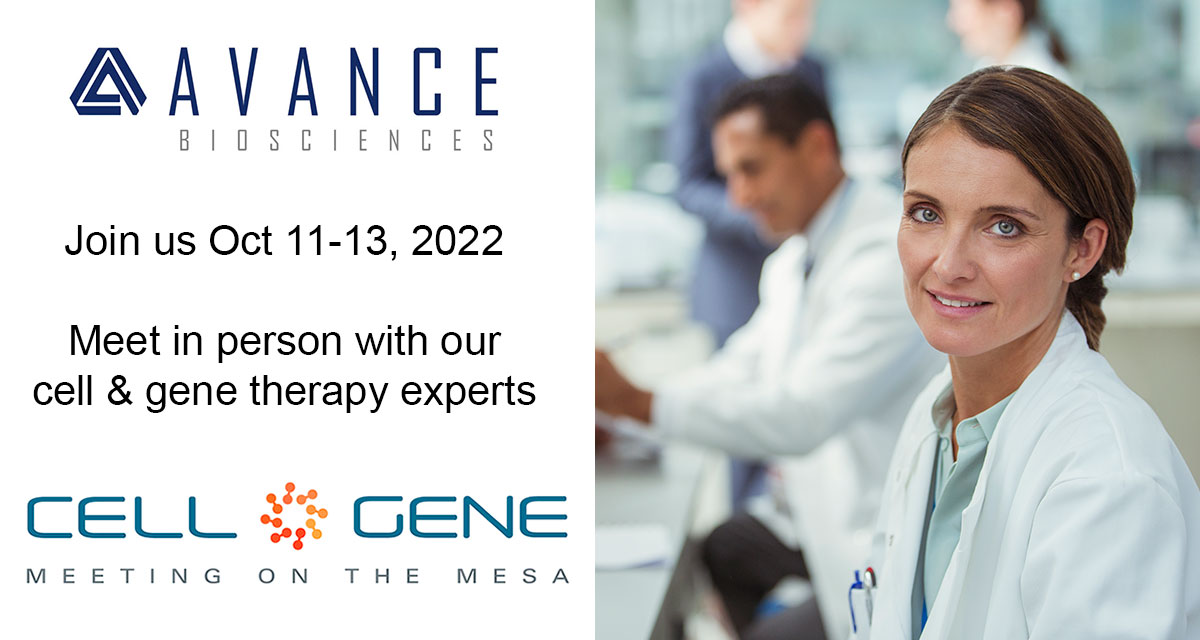 Cell & Gene Meeting on the Mesa - 2022 - Avance Biosciences