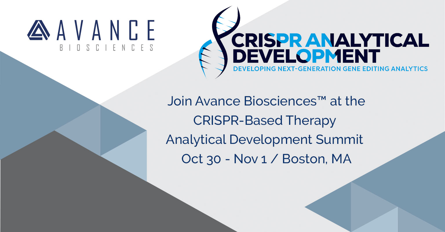 Join Avance Biosciences™ at the CRISPR-Based Therapy Analytical ...
